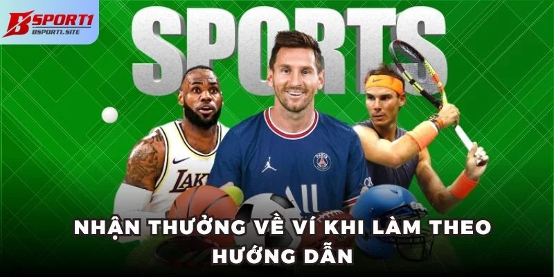 Nhận thưởng về ví khi làm theo hướng dẫn