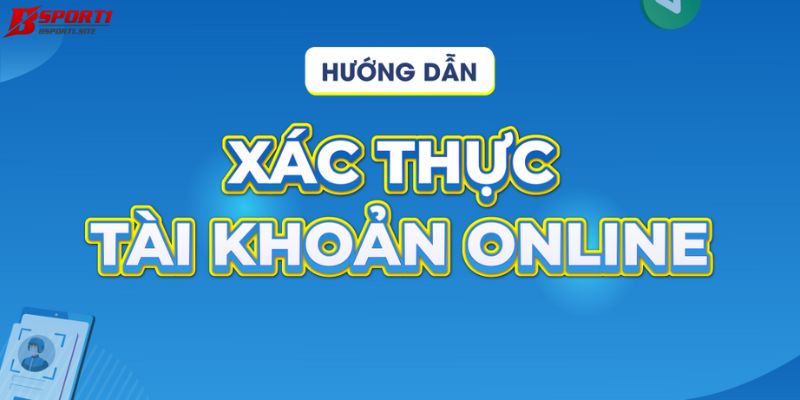 xác nhận tài khoản bsport