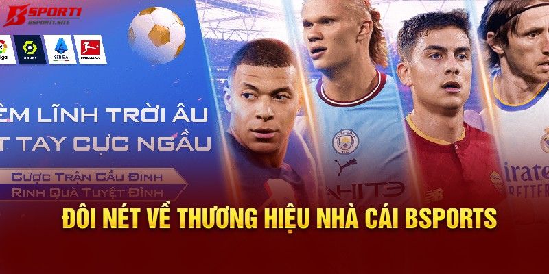 Những điểm hay mà Bsport mang tới 