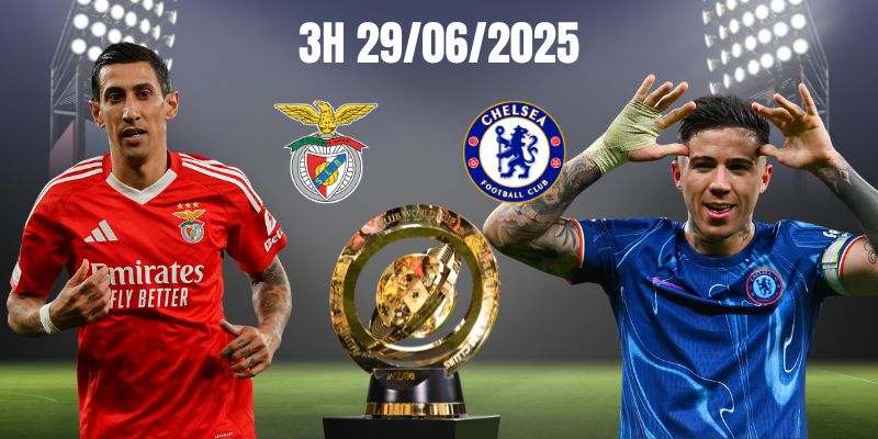 Nhận định Benfica vs Chelsea